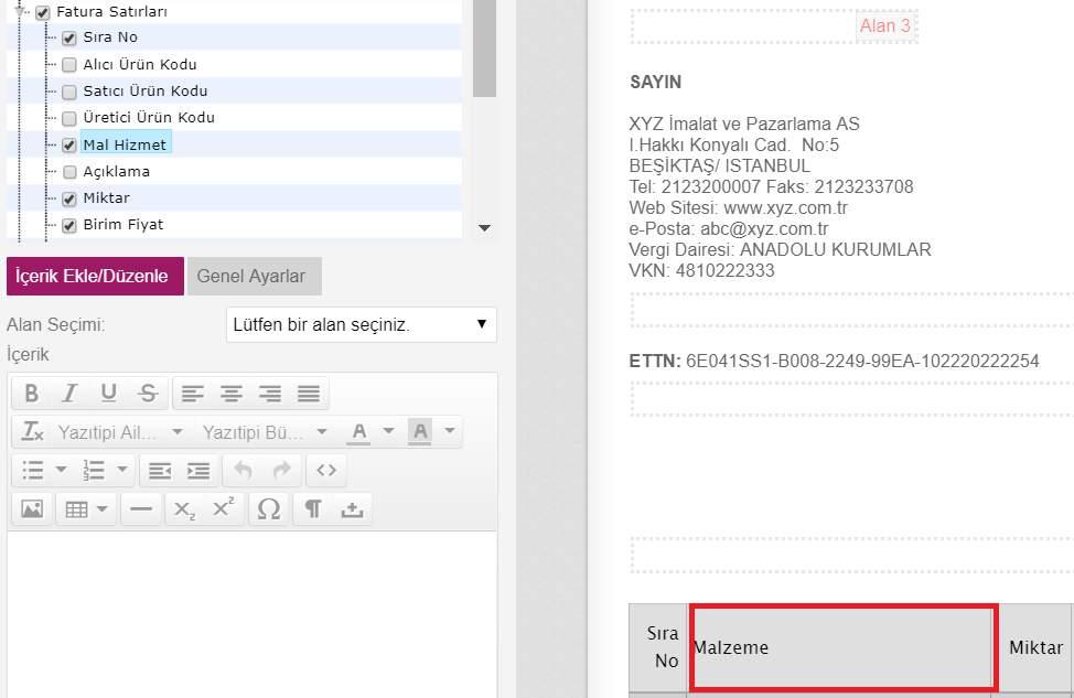 Değiştirilen isim ile fatura şablonu görüntülendiğinde Mal Hizmet olarak görülen alanın Malzeme olarak güncellendiği bilgisi görüntülenir.