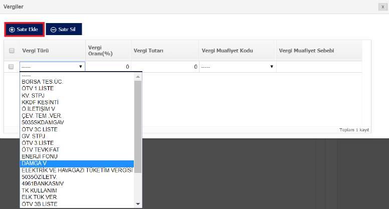Mal satırı sağa çekilerek. Ek alanlar görüntülenebilir. Buradan farklı bir vergi türü hesaplaması seçilmek istenirse, V harfi tıklanarak ardından Satır Ekle butonuna basılır.