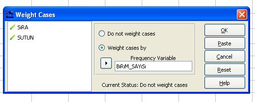 Data Weight Cases BIRIM_SAYISI Weight cses by Frequency Variable kısmına geçirilir OK Analyze Descriptive Statistics