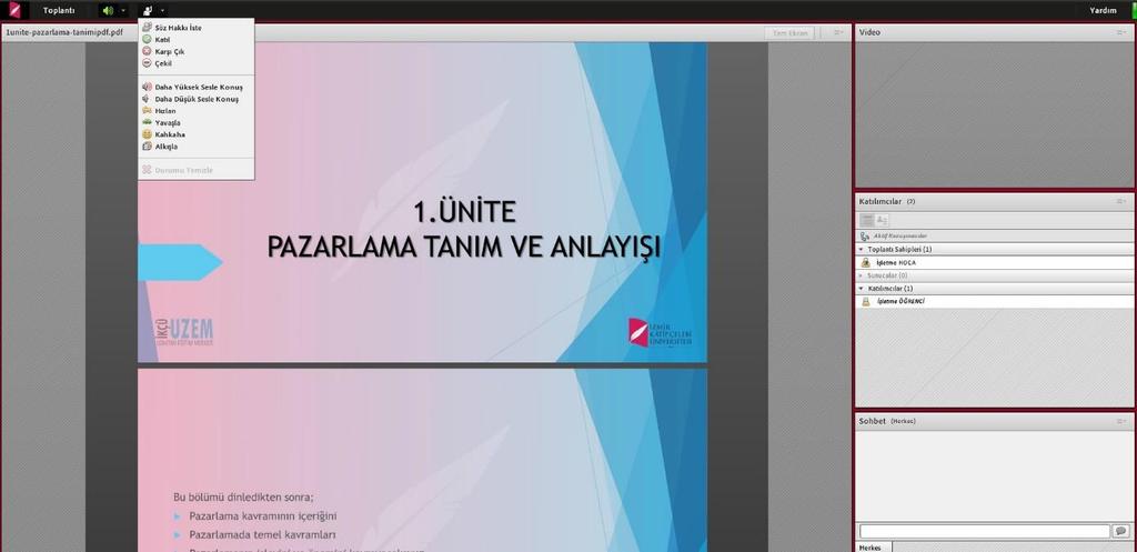 Canlı Derse katılındığında sol üst kısımda bulunan öğrenci simgesine tıklanarak, öğretim elemanından söz hakkı iste gibi çeşitli işlemler yapılabilir.