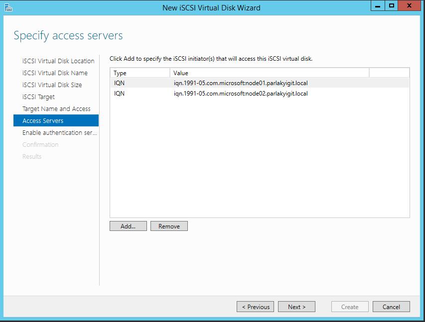 Windows Server 2012 R2 Hyper-V Failover Cluster Kurulum ve Yapılandırma-53 Access Servers ekranına döndüğümüzde her iki node için IQN