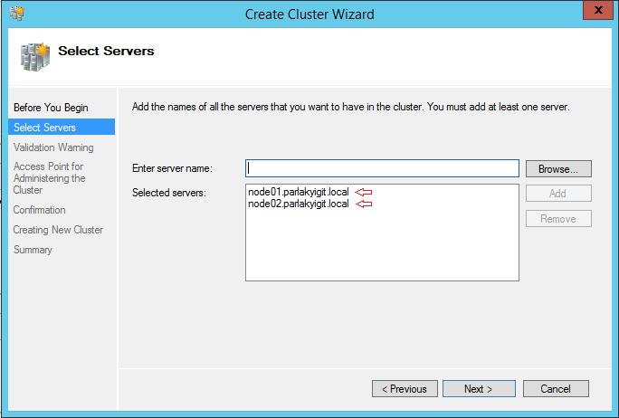 Windows Server 2012 R2 Hyper-V Failover Cluster Kurulum ve Yapılandırma-87 Cluster yapısına dahil olacak sunucularımızı eklememiz gerekmektedir.