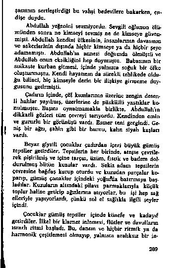 ş a m ın ia s e r t le ş iir d iğ l b u v a h ş i b a d e v i l e» b a k a r k e n, e n d iş e d u y d u. A b d u lla h y e ğ e o in i s e v m iy o r d u.