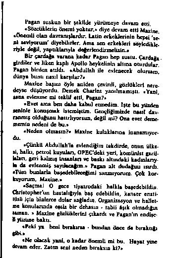 Pagan suskun b ir şeb lu k yilritracye d a va re atti. «S ö a c ü k k r io d n e n l y o k t u r,» d iy e d e v a m «e r i M a z in e O o e m U o la a d n v r a n ış k n lır.