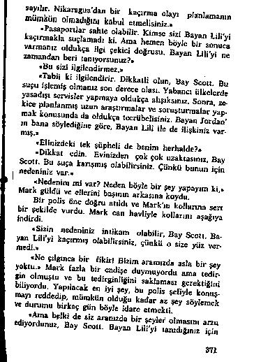 s a y ılır. N ie r a g u a 'd u ı b ir k a ç ır m a o fa v, r-,.r ınümkün olmıuısiü. kaln.1 a m a n d a n b e n ta n ıy o r s u n u z? * B u s iz i iig ılc o d ir m e z > ' i l ^ k i «r i L İ r.