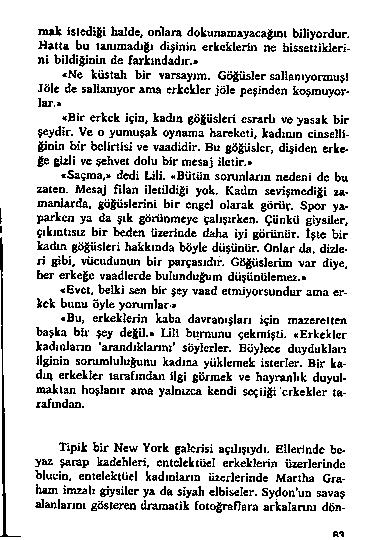 M n u k İ s l e d i ğ i h a ld e, o n la r a d o k u n a id a y a c a ğ u u b iliy o r d u r, H a l t a b u la n j o ı a d j ğ j d i in in e r k e k le r in n e b is s e iıik le r i- n i b ild i ğ i