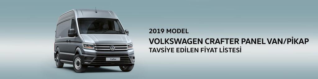 1 Net ÖTV KDV MTV Trafik Tescil Crafter Panel Van 2.0 TDI (2+1) Orta Şasi Standart Tavan 140PS 3,5 T Comfortline 140.354 132.225 5.289 1.375 934 260 271 Crafter Panel Van 2.