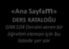 Öğretim Elemanlarının Girişi «Ana Sayfam» DERS KATALOĞU