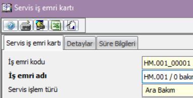 emrini servis formuna aktaracaktır.