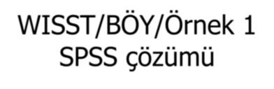 4996 0.0004 P T 3.343 0.00044 39 WISST/BÖY/Örnek SPSS çözümü Hypothesis Test Summary Null Hypothesis Test Sig.