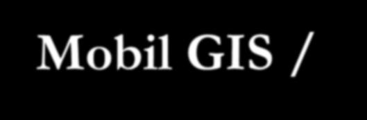 Mobil GIS / Askeri Alandaki Uygulamalar Üzerlerinde GPS alıcısı bulunan