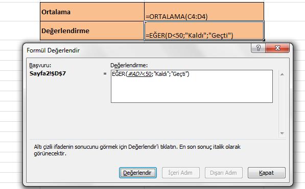 Şekil 99 Formül Değerlendir penceresi 7.7. Hesaplama Hesaplama grubu ile bir formülün ne zaman hesaplanacağı belirlenir.