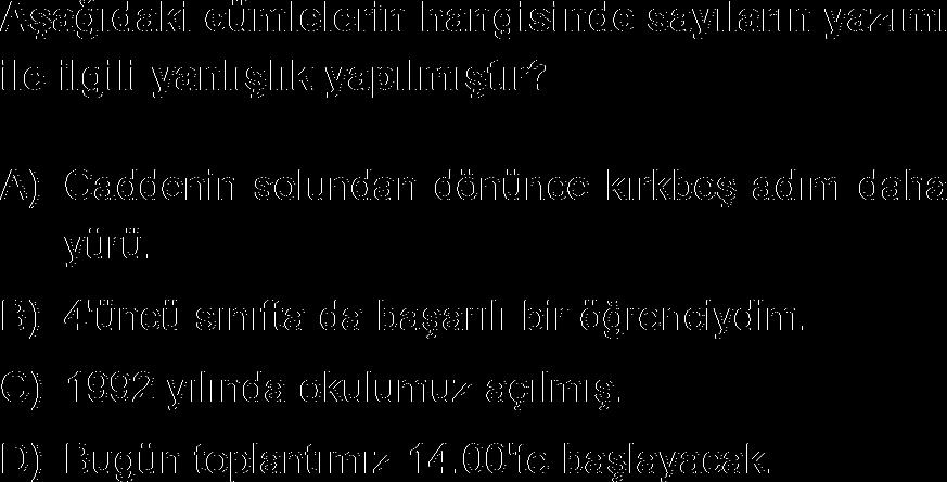 düğümlenir. Bu metinde asıl anlatılmak istenen düşünce aşağıdakilerden hangisidir?