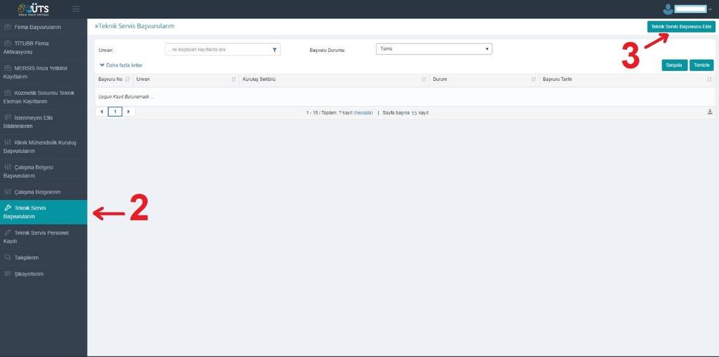 b) Sisteme giriş yapıldıktan sonra açılan ekranın sol sütununda Teknik Servis Başvurularım seçilir. Daha sonra ekranın sağ üst köşesindeki Teknik Servis Başvurusu Ekle butonuna basılır.
