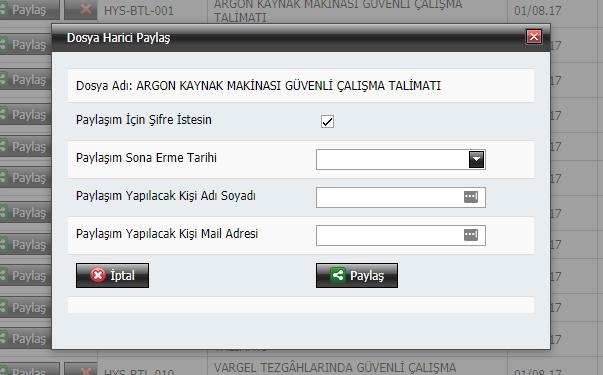 Revizyon yükleme ekranı Dokümanı sisteme üye olmayan bir kişi ile belli bir süre için sadece okuma yetkisi ile açmak için tabloda yer alan Paylaş butonuna tıklanır.