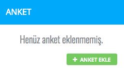 MUHTARIMIZ SİSTEMİ ANKET BÖLÜMÜ Anasayfanızda dilerseniz bir anket sorusu paylaşabilirsiniz. ANKET EKLE butonuna tıklayınız.