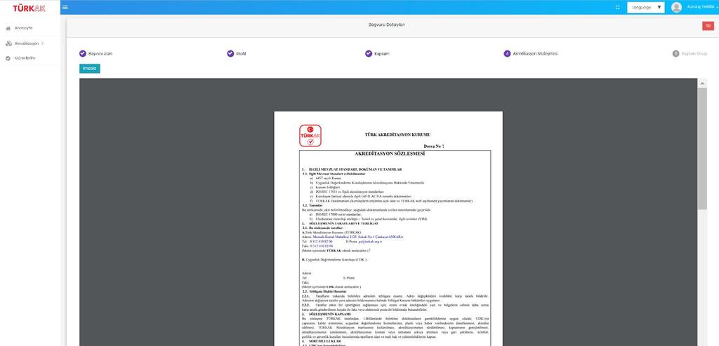 4. Akreditasyon Sözleşmesi: Kapsam seçimi tamamlandıktan sonra aynı sayfada yer alan TÜRKAK Hizmet Ücretleri Rehberi ve Akreditasyon Sözleşmesi nin