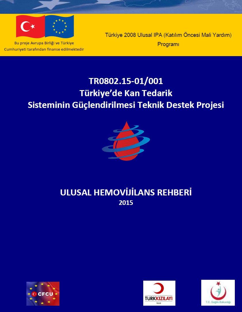 Ulusal Kan Tedarik Sisteminin Güçlendirilmesi Teknik Destek Projesi Sağlık Bakanlığı 2012-2014 yılları