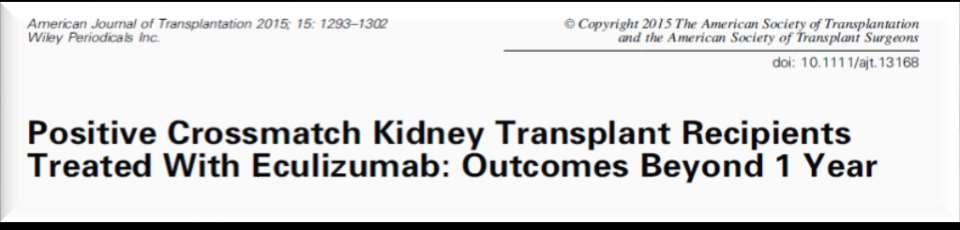 En az 2 yıl takip Graft kaybının ana sebebi kronik AMR Eculizumab grubunda sürekli