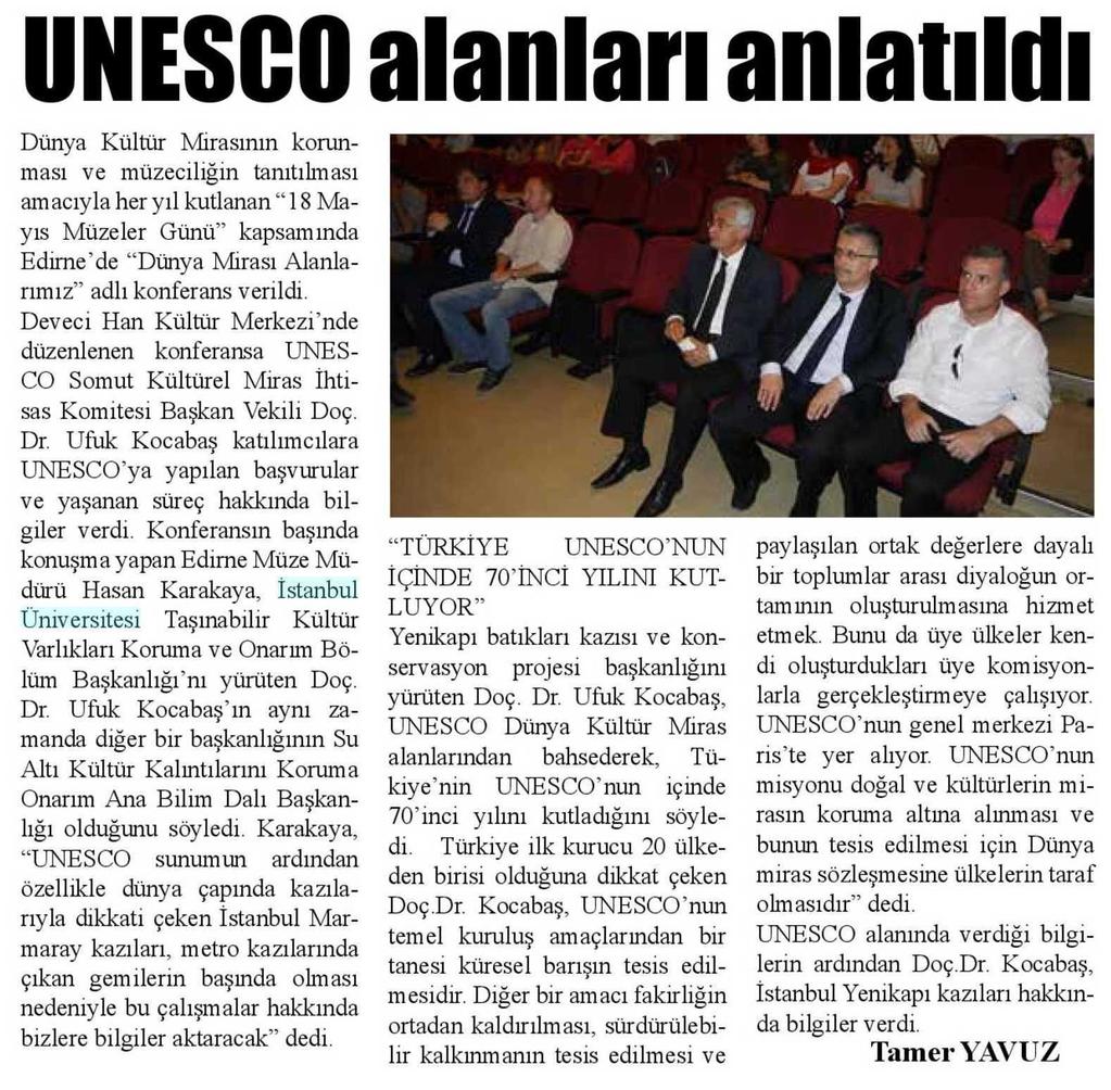 UNESCO ALANLARI ANLATILDI Yayın Adı : Edirne Gazetesi Periyod :