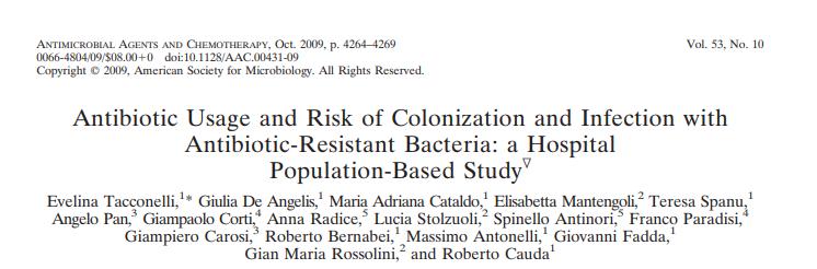 864 olgu Kolonizasyon MRSA %3, VRE %2, CR-PA %1 1000 AB günü başına dirençli bakteri kazanımı: Karbapenem 14, Glikopeptid 9,