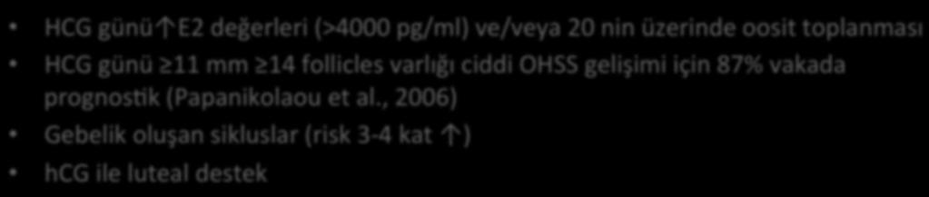 oosit toplanması HCG günü 11 mm 14 follicles varlığı ciddi OHSS gelişimi için 87% vakada