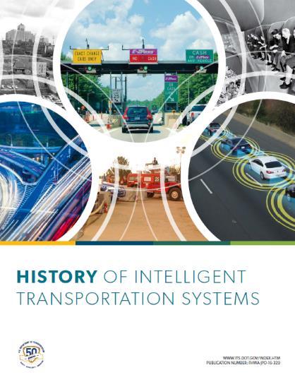 Dünyada AUS Tecrübesi ve Değerlendirmesi 2016 FHWA Raporu AUS Kilometre Taşları Güvenlik Mobilite (akışkanlık) Çevre Haberleşen (connected) Araçlar