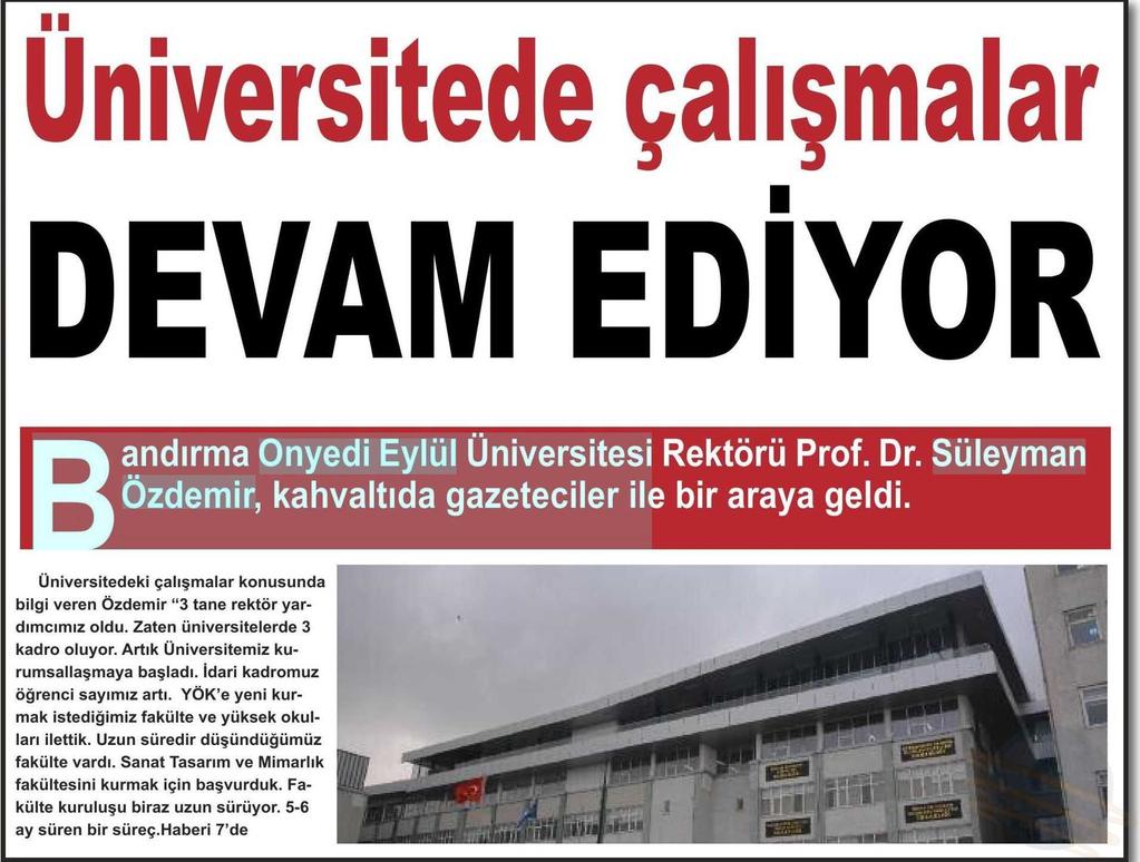 ÜNIVERSITEDE ÇALISMALAR DEVAM EDIYOR Yayın Adı : Banses Gazetesi Periyod : Haftada