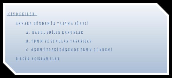 TÜSİAD SAYI: 2014 10-A 15 Ekim 2014 Ankara Bülteni 2004 yılından beri düzenli olarak yayımlanmaktadır.