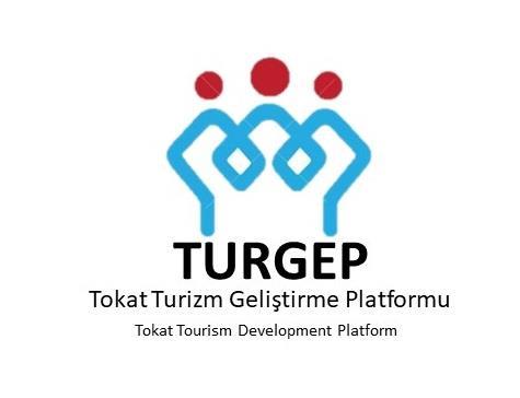 TURGEP TOKAT TURİZM GELİŞTİRME PLATFORMU (Tokat Tourism Development Platform) 07.08.
