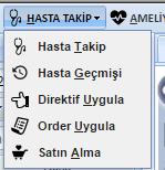 Hasta takip ekranı açıldıktan sonra aynı alan tekrar tıklandığı zaman karşımıza Ek menü kısmı gelir.