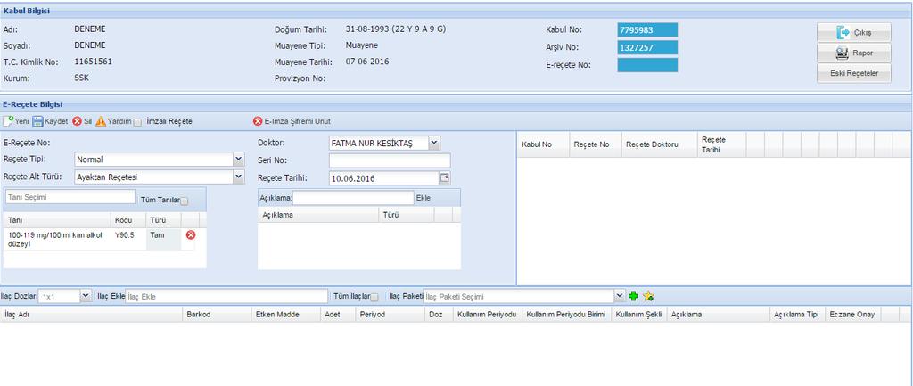5.1 - Açılan ekranda reçete hastaya reçete yazılabilir.