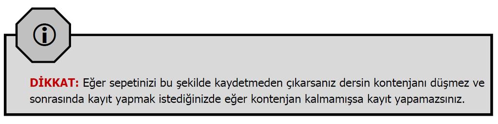 4 Ders Kayıt Sepetindeki Derslerin Akademik Danışman Onayına Gönderilmesi Ders Kayıt işleminiz tamamlandığında her şeyin tamam