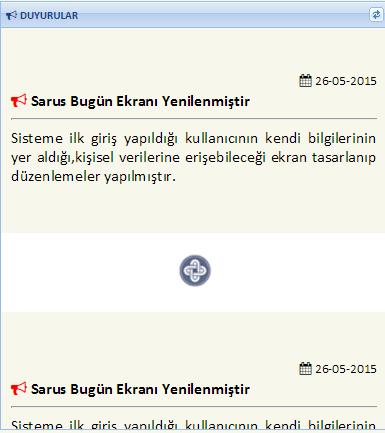 Hastane yönetimi tarafından yayınlanan bilgi amaçlı sistem üzerinden gönderilen duyuruların takip edildiği bölümdür, 2.