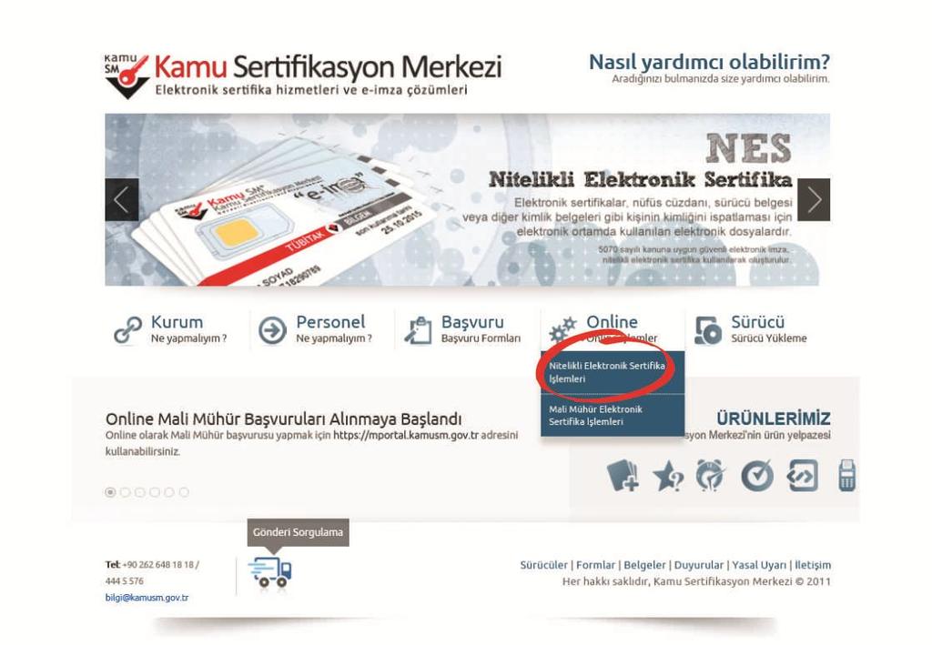 Şekil 2 Sürücü Yükleme Ekranı 4 3. Adım http://www.kamusm.gov.tr adresinde Online İşlemler altından Nitelikli Elektronik Sertifika İşlemleri linkine tıklanır.