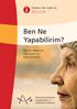 Ben Ne Yapabilirim? BİLGİLER. Demans Başlangıcı Olan Kişiler İçin Bilgi ve Öneriler. Demansı Olan Kişiler İçin