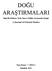 DOĞU ARAŞTIRMALARI. A Journal of Oriental Studies. Sayı/Issue: 7, 2011/1. Doğu Dil, Edebiyat, Tarih, Sanat ve Kültür Araştırmaları Dergisi