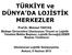 TÜRKİYE ve DÜNYA DA LOJİSTİK MERKEZLER