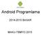 Android Programlama 2014-2015 BAHAR