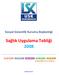 Sağlık Uygulama Tebliği 2008. Sosyal Güvenlik Kurumu Başkanlığı. 22.10.2008 31.12.2008 17.01.2009 29.01.2009 31.01.2009 değişiklikleriyle birlikte