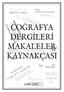 1-Türk Coğrafya Dergisi Sayı:1-39(1943-2002),Türk Coğrafya Kurumu,İstanbul,...4