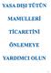 Tütün mamullerinin yasa dışı ticareti, devlet gelirlerinde kayba, organize suç örgütlerinin gelirlerinin artmasına neden olmaktadır.