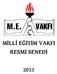 MİLLÎ EĞİTİM VAKFI RESMİ SENEDİ