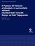 Il Palazzo di Venezia a Istanbul e i suoi antichi abitanti İstanbul daki Venedik Sarayı ve Eski Yaşayanları