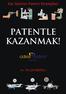 Kâr Getiren Patent Stratejileri PATENTLE KAZANMAK! Av. Ali ÇAVUŞOĞLU. 3. BASKI Ocak 2011, İstanbul. GRAFİK / TASARIM Seyit BOR