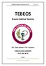 TEBEOS KURULUM KILAVUZU 2010 TEBEOS. Eczane İşletme Yazılımı. İlaç Takip Sistemi ( İTS ) Uyumlu TEBEOS ÇAĞRI MERKEZİ 0312 266 30 40 V.5.8.