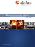 Döküm Sanayi ve Ticaret A.Ş. Casting Ind. & Trade Co. DÖKÜM SANAYİNDE ÖNCÜ. Castıngs Engıneered to Perfectıon. Sınce 1982. www.akdas.com.