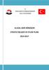 T.C. BİLİM, SANAYİ VE TEKNOLOJİ BAKANLIĞI Sanayi Genel Müdürlüğü ULUSAL GERİ DÖNÜŞÜM STRATEJİ BELGESİ VE EYLEM PLANI