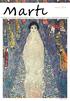 mart 2012 Konuşan bir martıdır, filozoftur, yaşam dersleri verir, gelişime inanır, özgürlüğün temsilcisidir. Gustav Klimt
