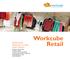 Workcube Retail. workcube. Perakendecilik Sektörünün Kurumsal Yazılım Çözümü